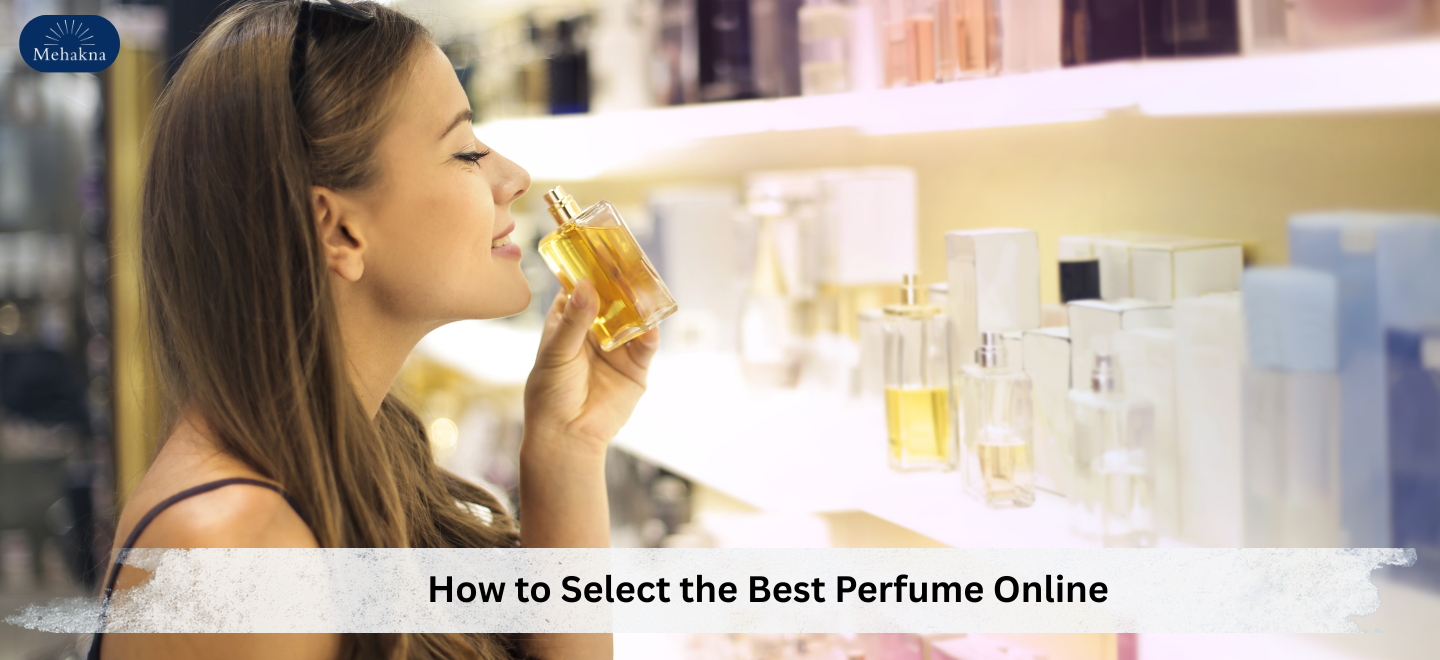 How to Select the Best Perfume Online