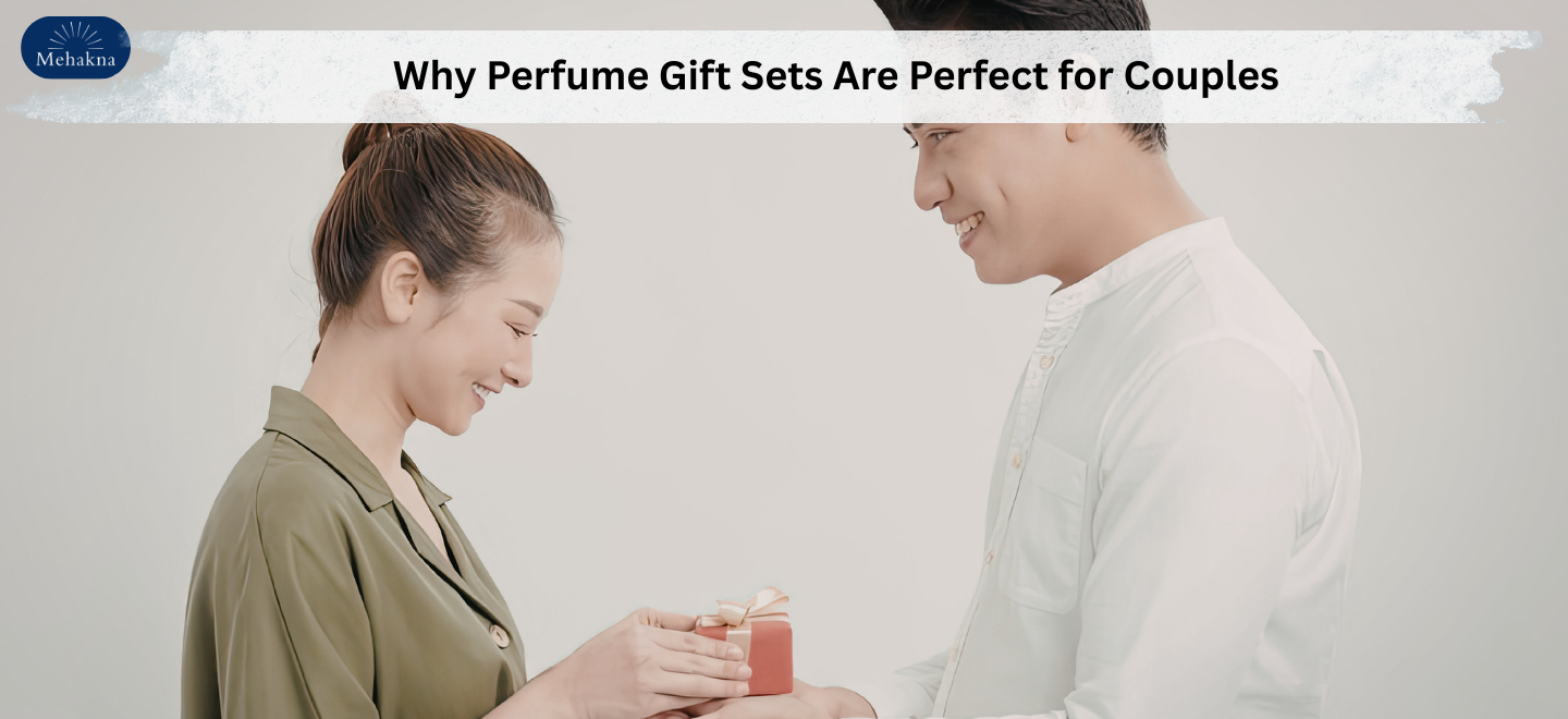 Why Perfume Gift Sets Are Perfect for Couples