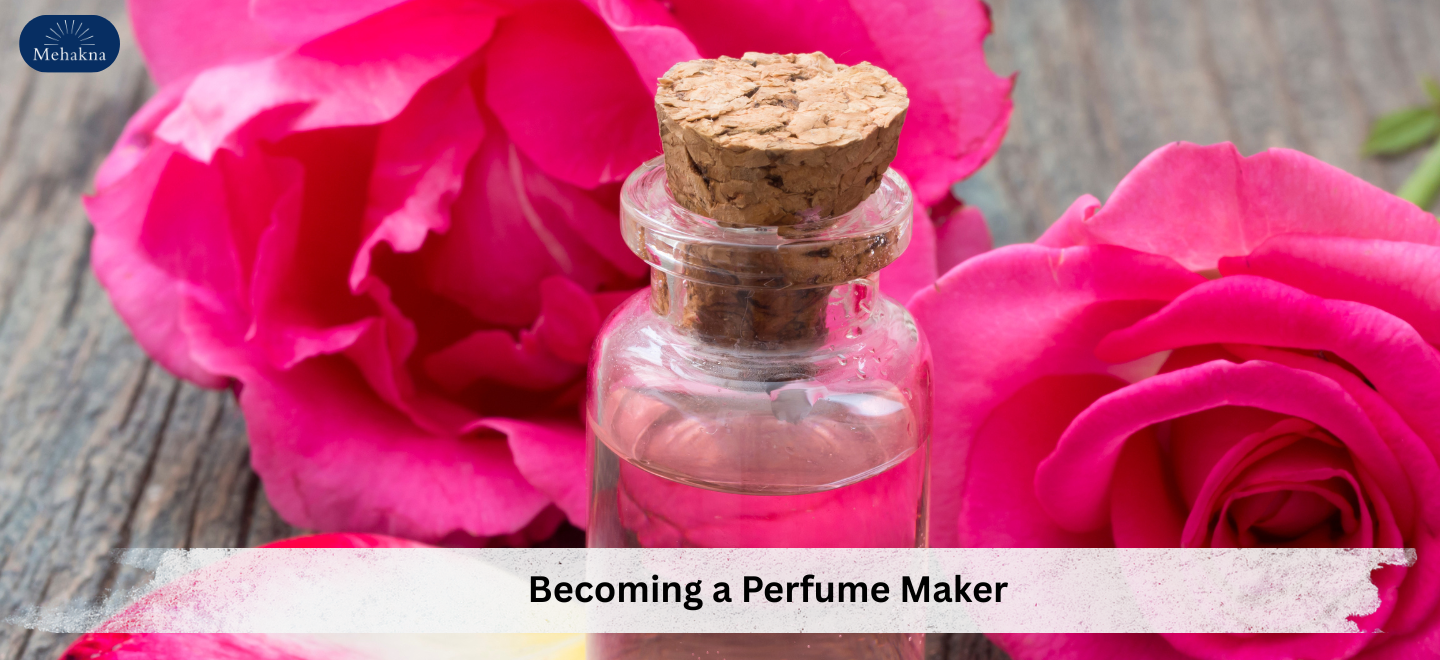 Becoming a Perfume Maker