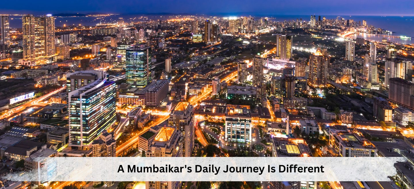A Mumbaikar's Daily Journey Is Different