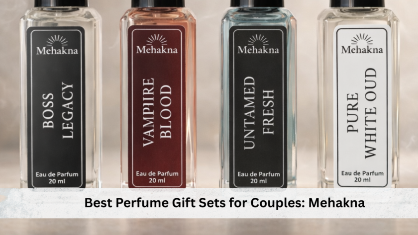 Best Perfume Gift Sets for Couples: Mehakna
